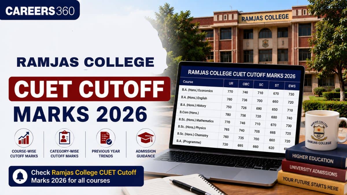 CUET Ramjas College Cutoff 2026 (Out Today): Course-wise & Category-wise Marks